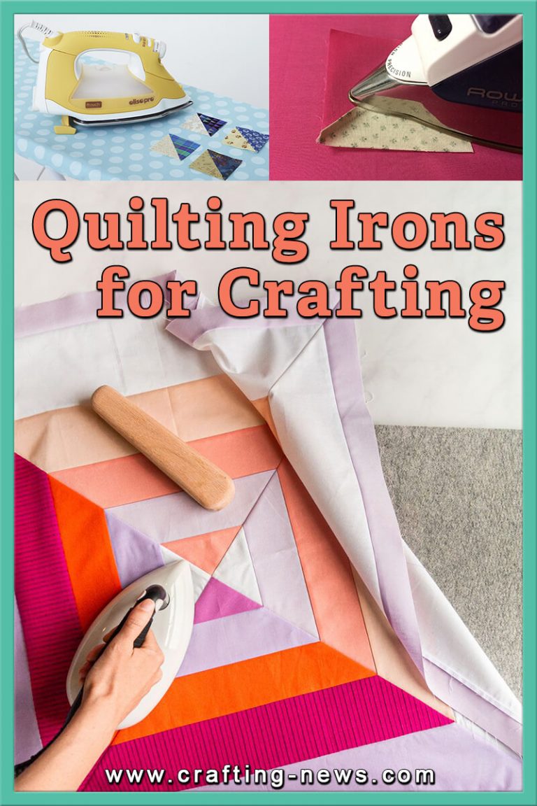 10 Best Quilting Irons for Crafting 2024 Reviews