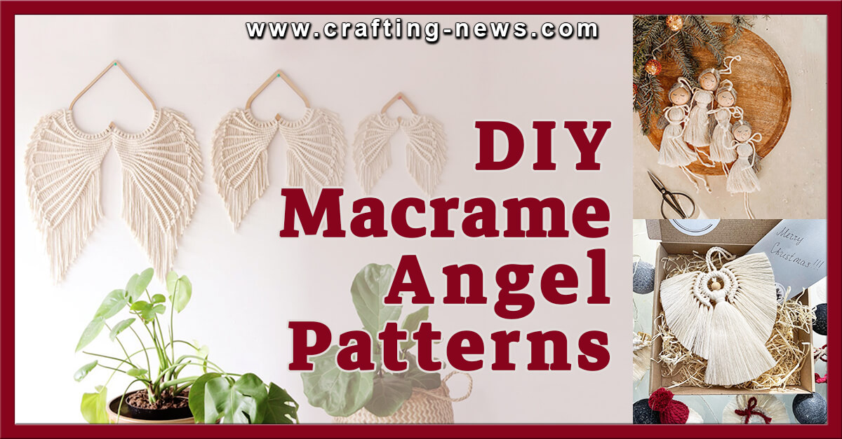 19 DIY Macrame Angel Patterns