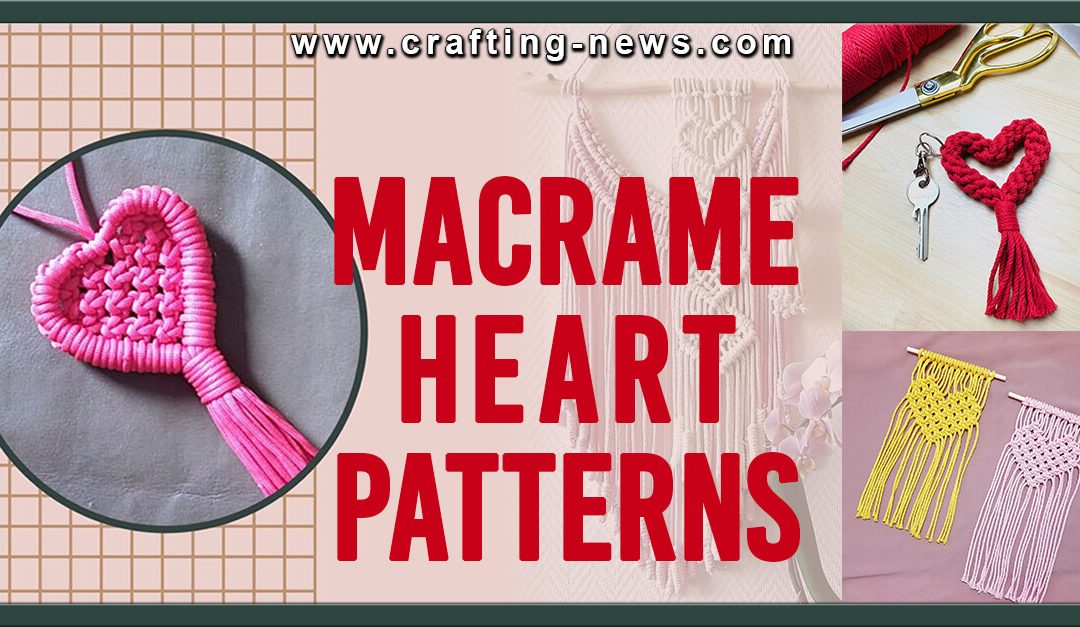 21 Macrame Heart Patterns