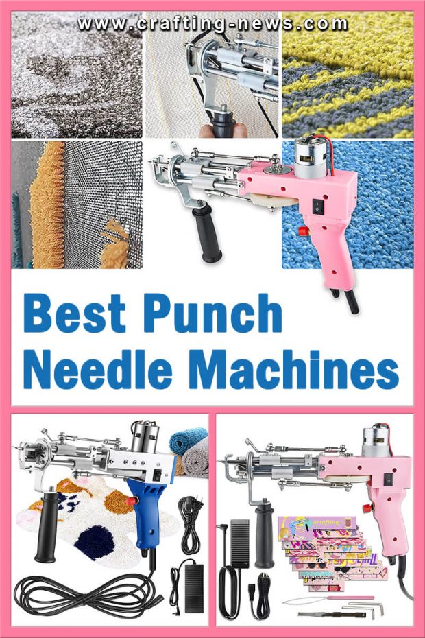 BEST PUNCH NEEDLE MACHINES FOR 2022