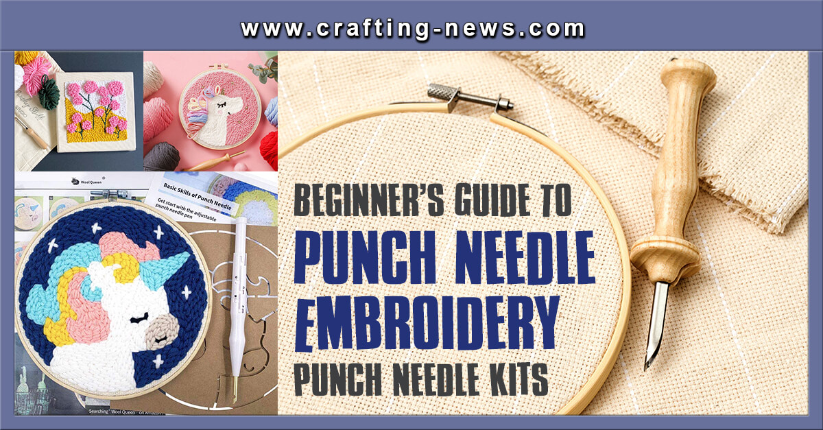 Beginners Guide to Punch Needle Embroidery | 11 Punch Needle Kits