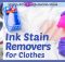 BEST INK STAIN REMOVERS FOR CLOTHES