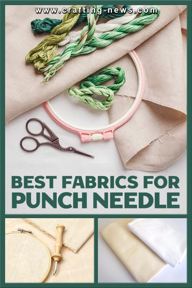 BEST FABRICS FOR PUNCH NEEDLE