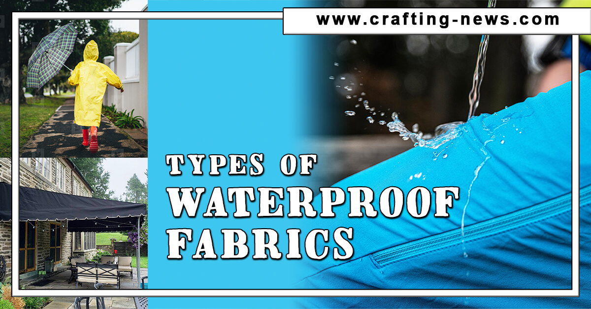 10 Types of Waterproof Fabrics