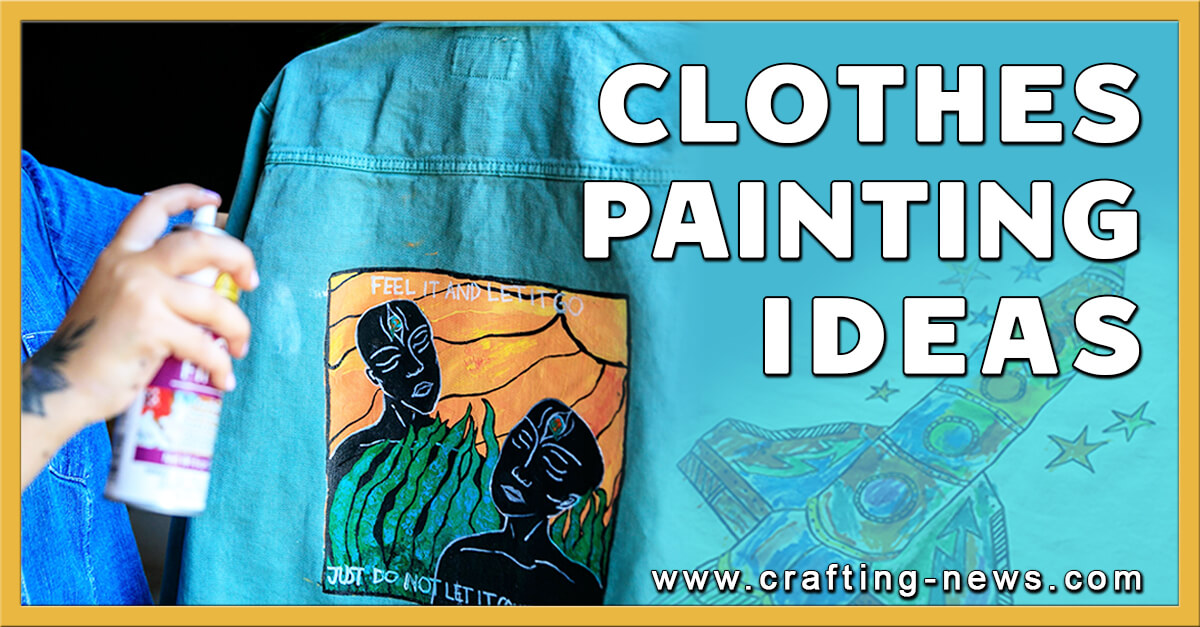 12 Clothes Painting Ideas