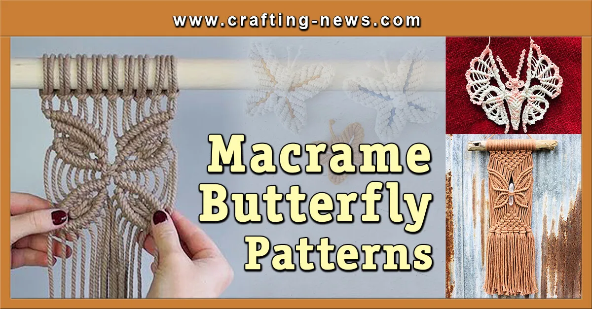 MACRAME BUTTERFLY PATTERNS