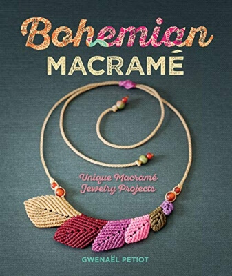 Bohemian Macramé Unique Macramé Jewelry Projects