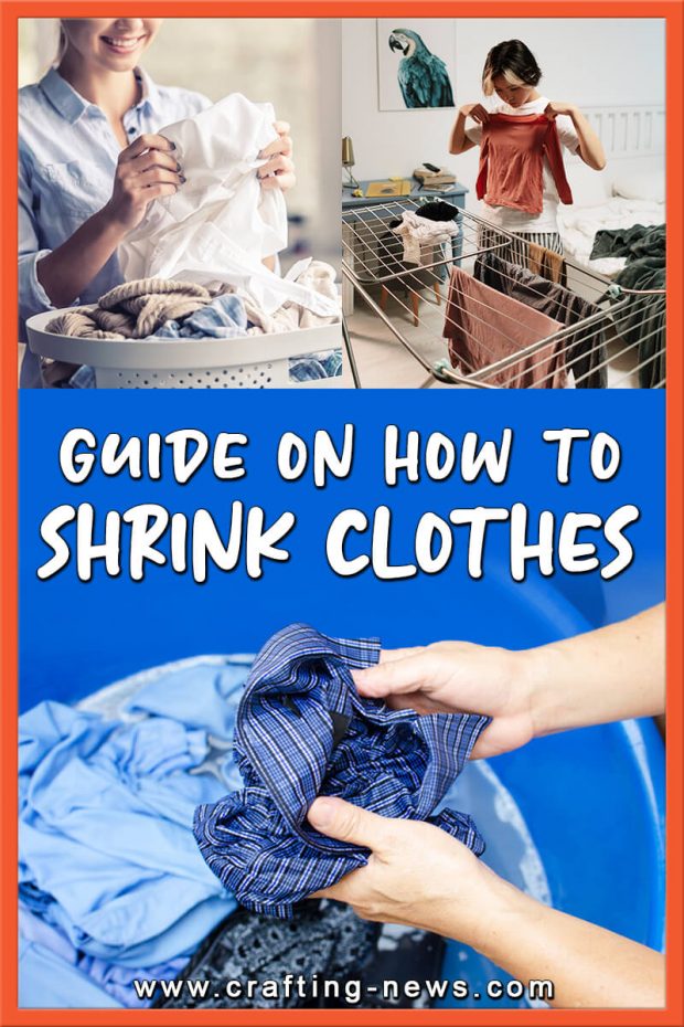 GUIDE ON HOW TO SHRINK CLOTHES