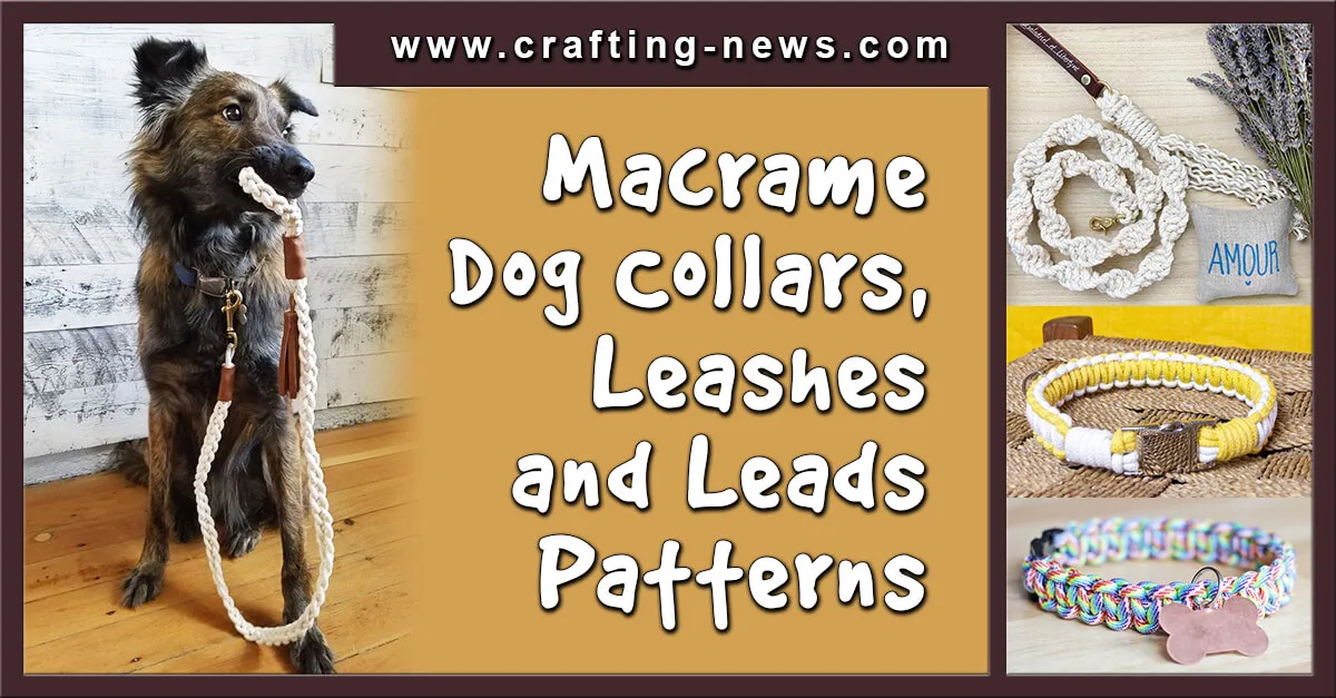 MACRAME DOG COLLARS, LEASHES, AND LEADS PATTERNS MACRAME DOG COLLARS, LEASHES, AND LEADS PATTERNS