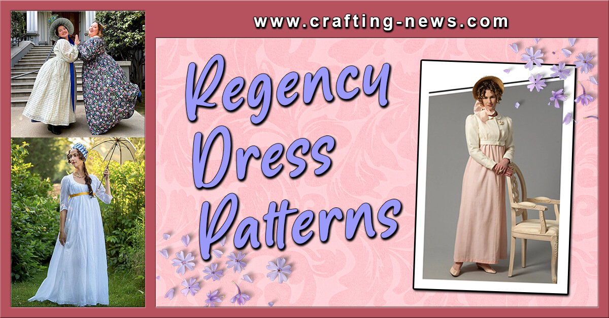 18 Regency Dress Patterns