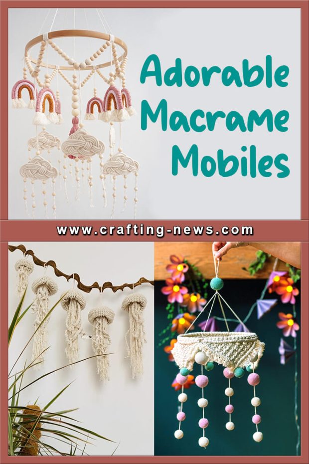 ADORABLE MACRAME MOBILES