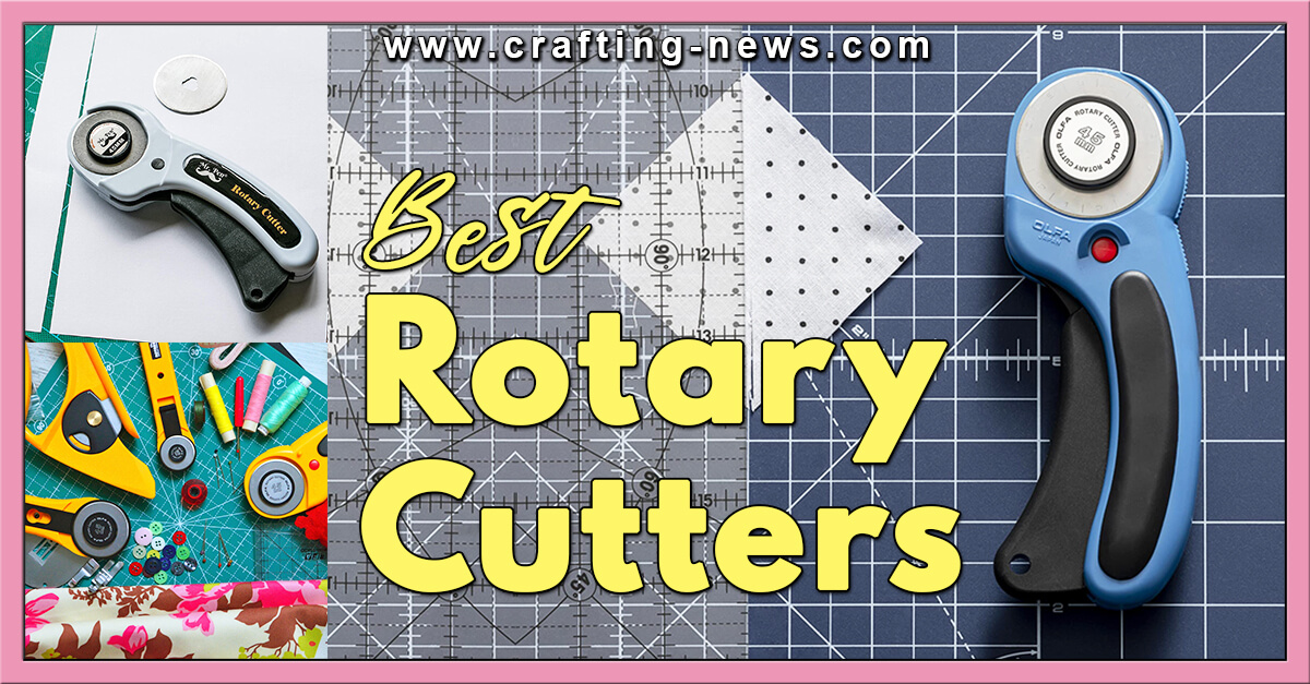10 Best Rotary Cutters for 2023