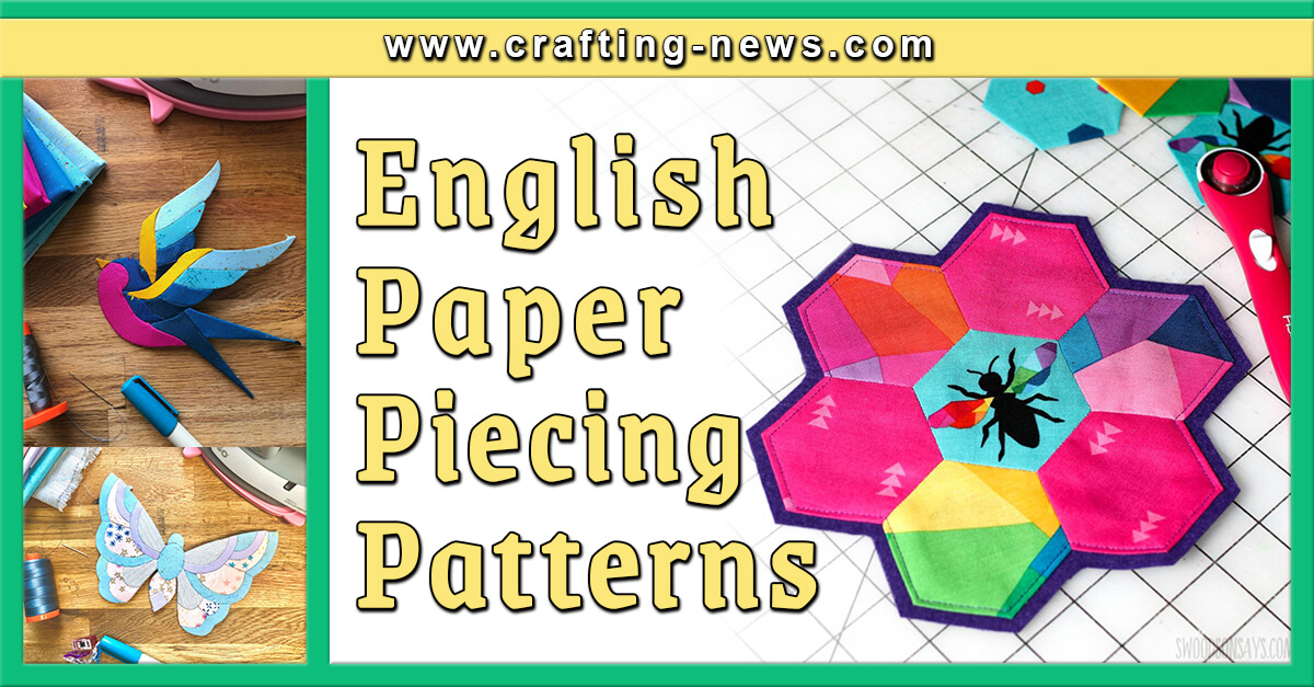 21 English Paper Piecing Patterns