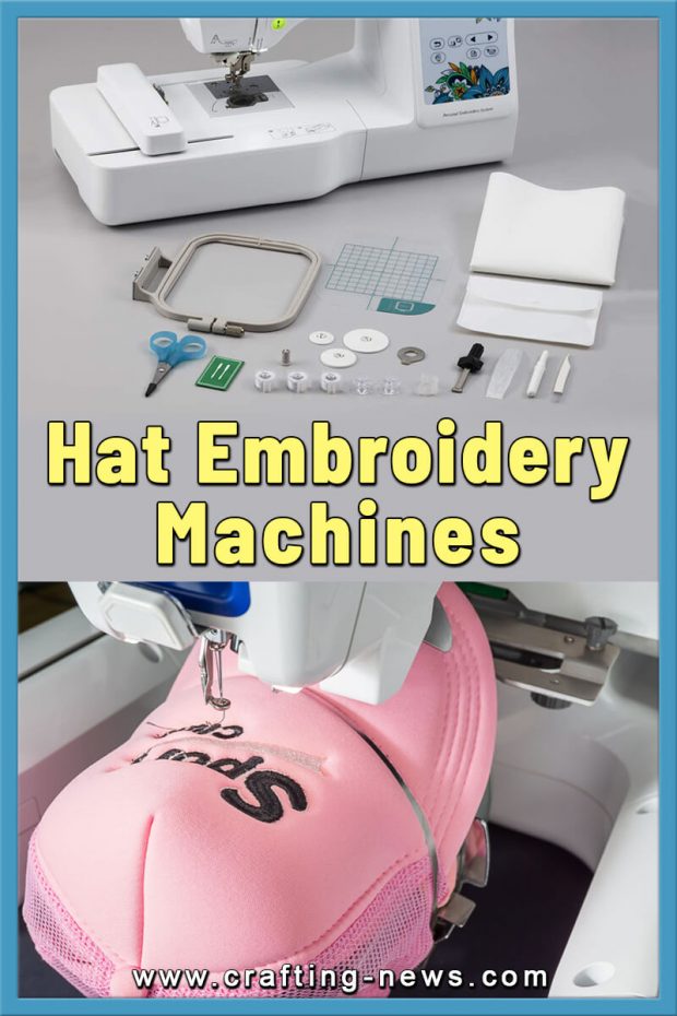 BEST HAT EMBROIDERY MACHINES FOR 2022