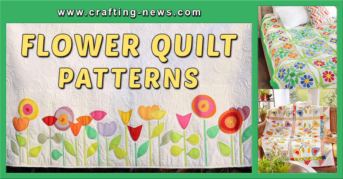 25 Flower Quilt Patterns