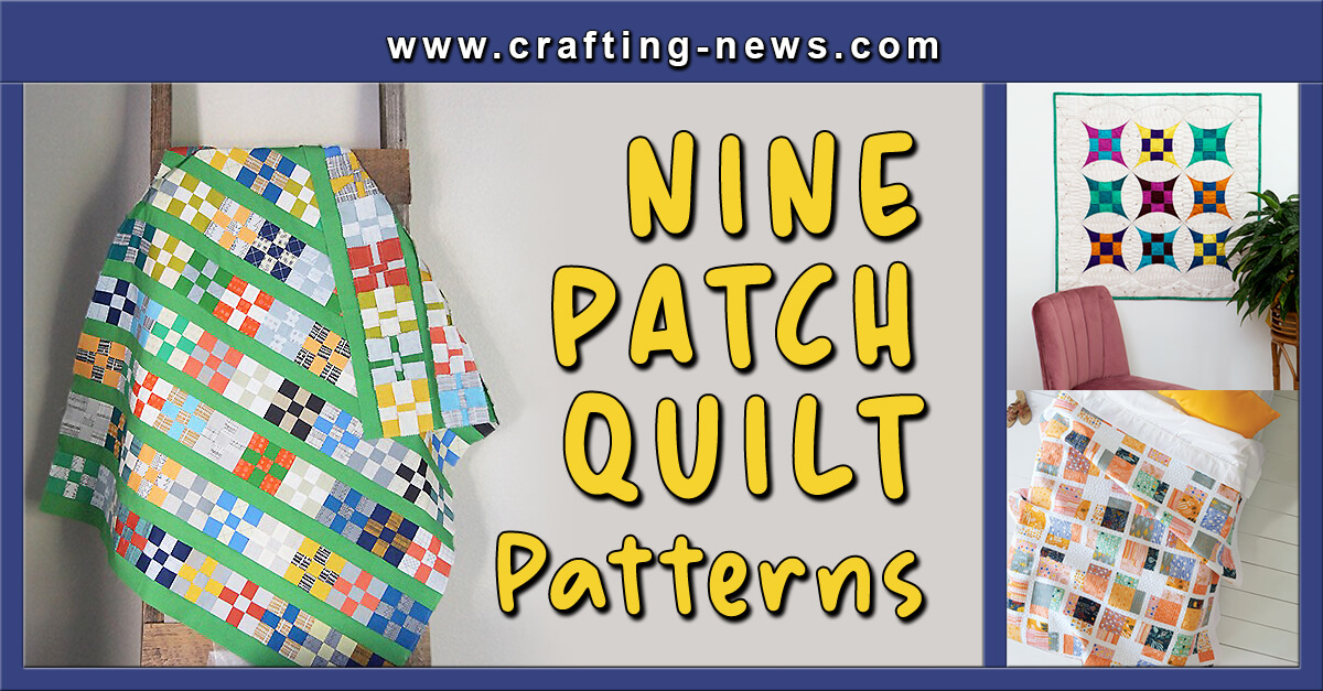 25 Nine Patch Quilt Patterns