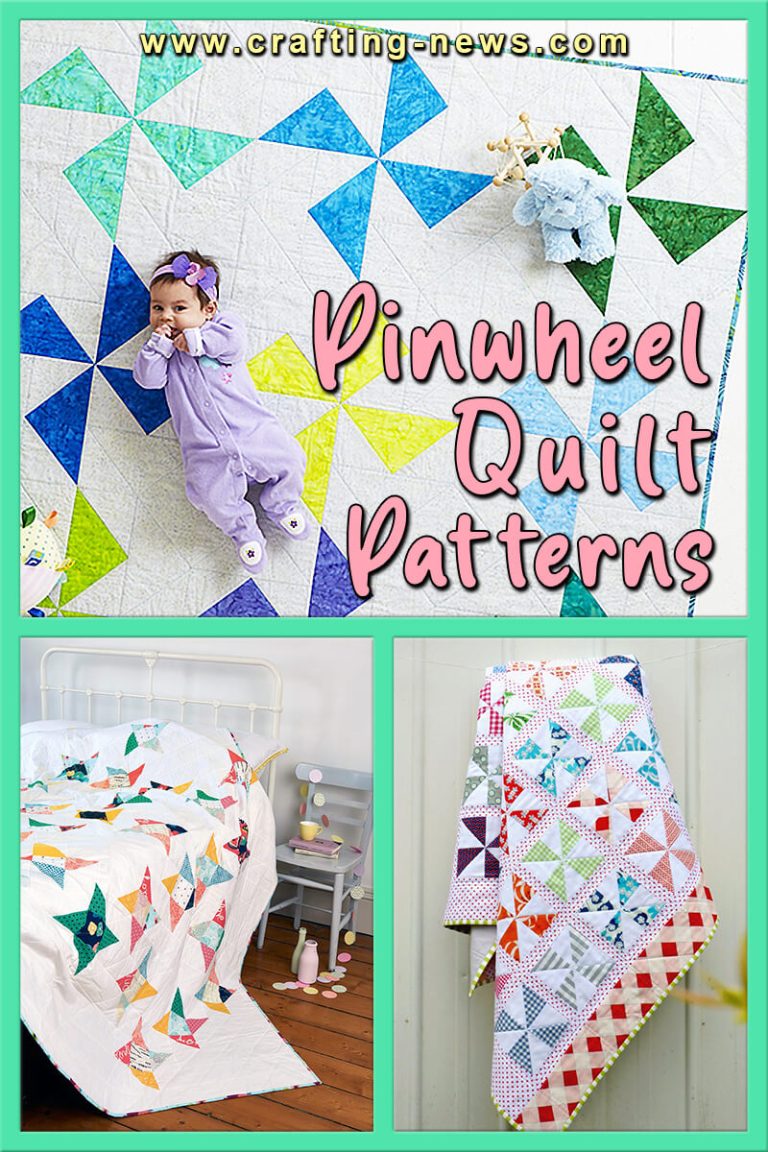 27 Pinwheel Quilt Patterns Crafting News