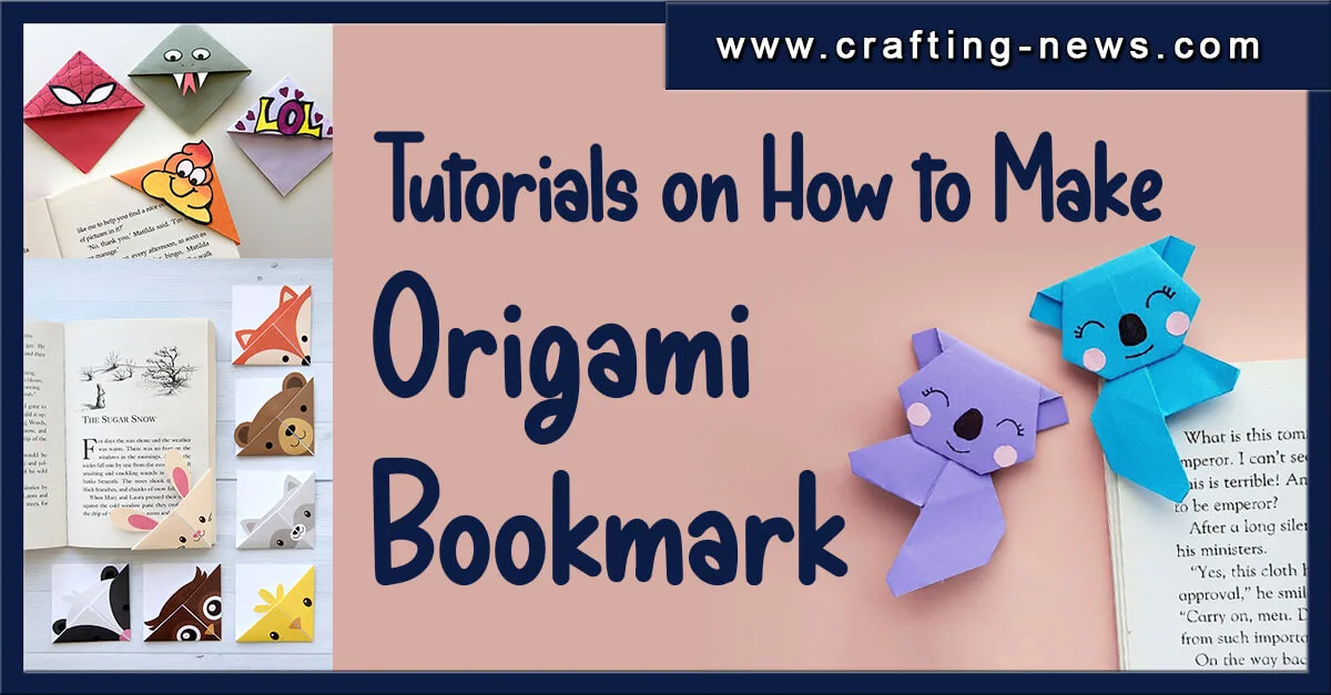 21 Tutorials On How To Make An Origami Bookmark