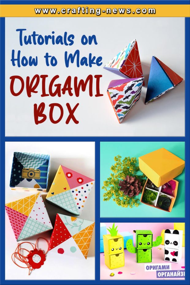 TUTORIALES DE COMO HACER UNA CAJA DE ORIGAMI