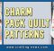 CHARM PACK QUILT PATTERNS