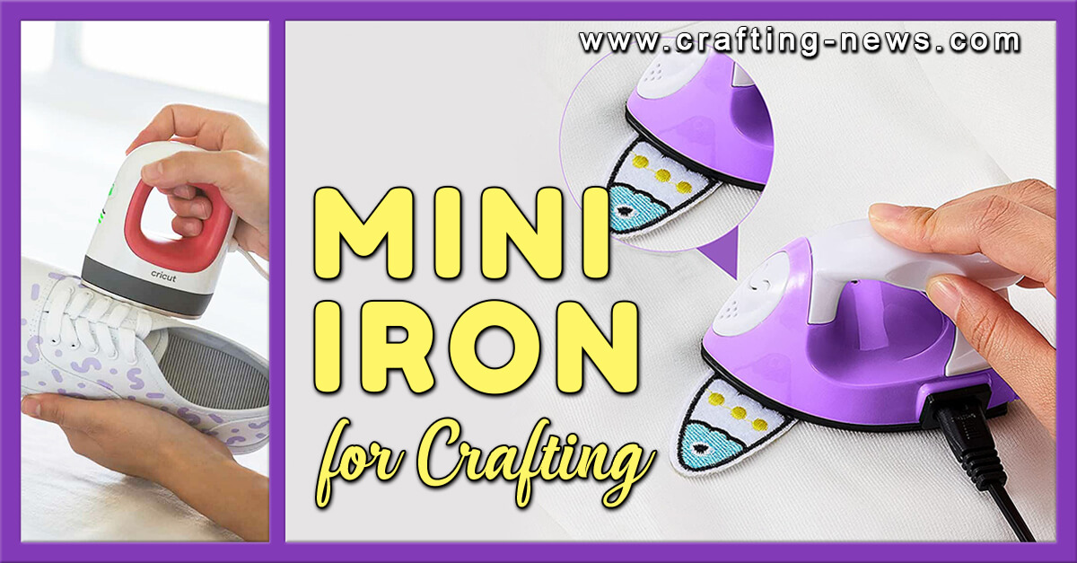 10 Best Mini Iron for Crafting for 2024 Crafting News