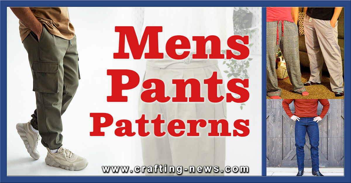 15 Mens Pants Patterns - Crafting News