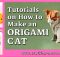 TUTORIALS ON HOW TO MAKE AN ORIGAMI CAT