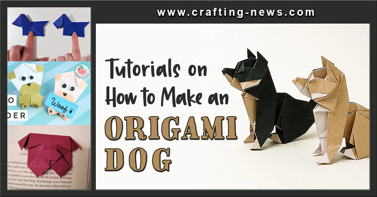 15 Tutorials On How To Make An Origami Dog