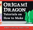 TUTORIALS ON HOW TO MAKE AN ORIGAMI DRAGON