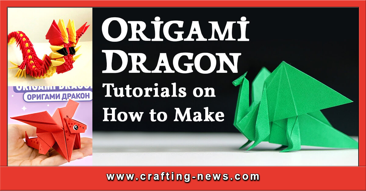 15 Tutorials On How To Make An Origami Dragon