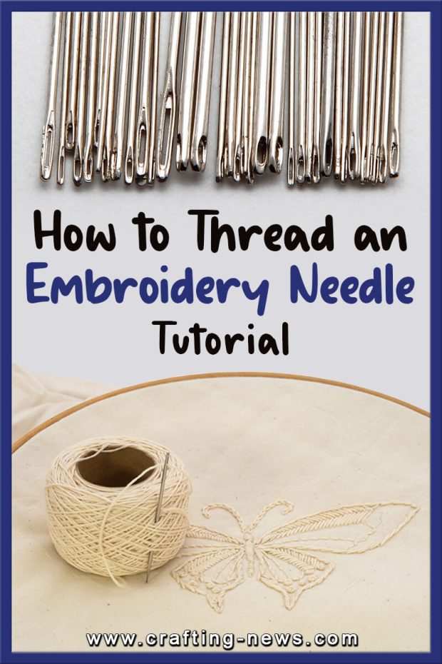 HOW TO THREAD AN EMBROIDERY NEEDLE TUTORIAL