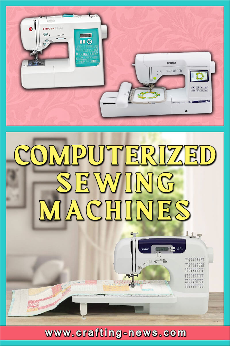 Best Computerized Sewing Machines of 2023