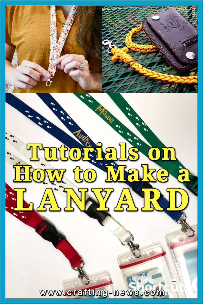 Tutorials On How To Make A Lanyard