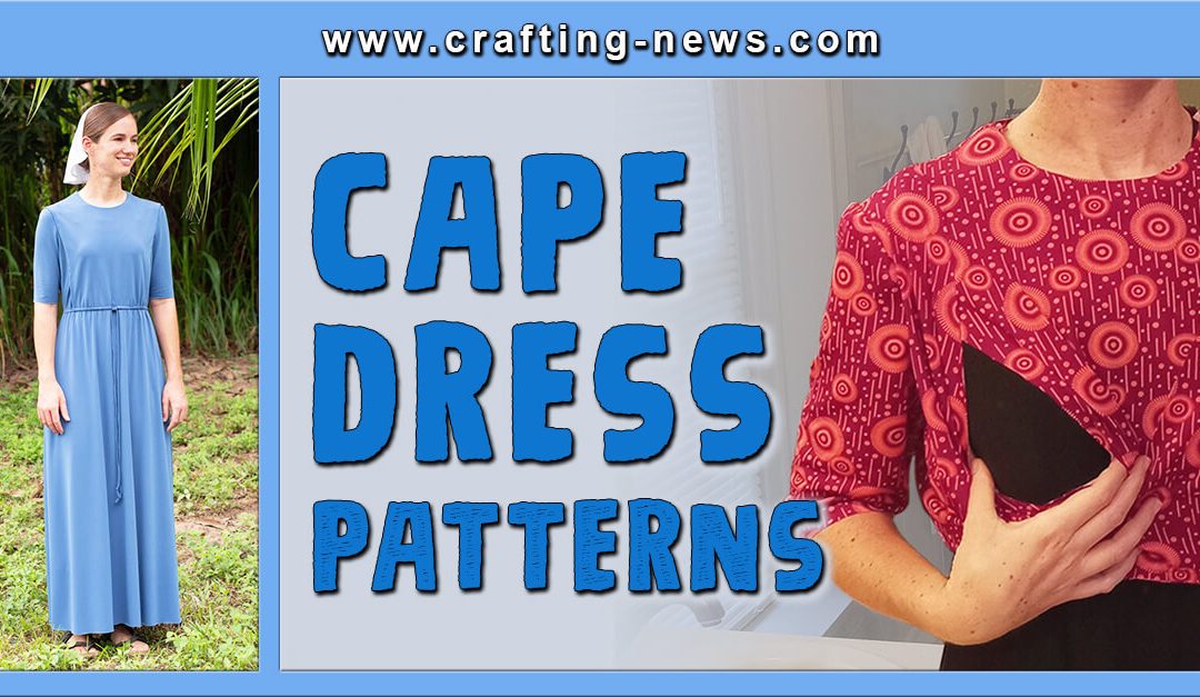 5 Cape Dress Patterns