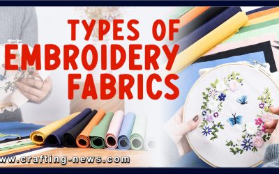 6 Types of Embroidery Fabrics