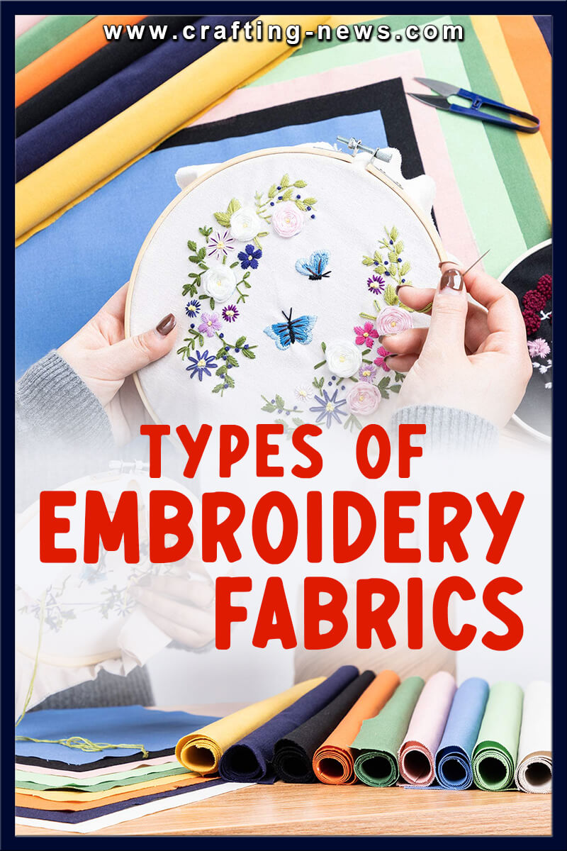 Types of Embroidery Fabrics