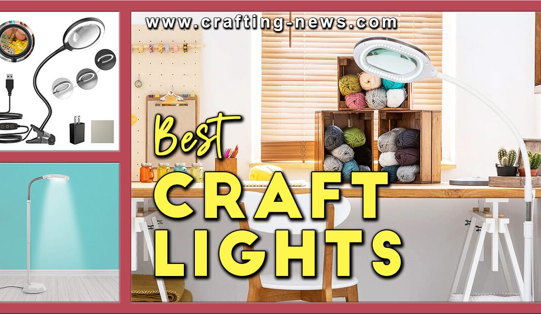10 Best Craft Lights of 2023