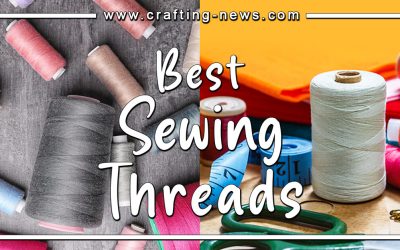 10 Best Sewing Threads of 2024