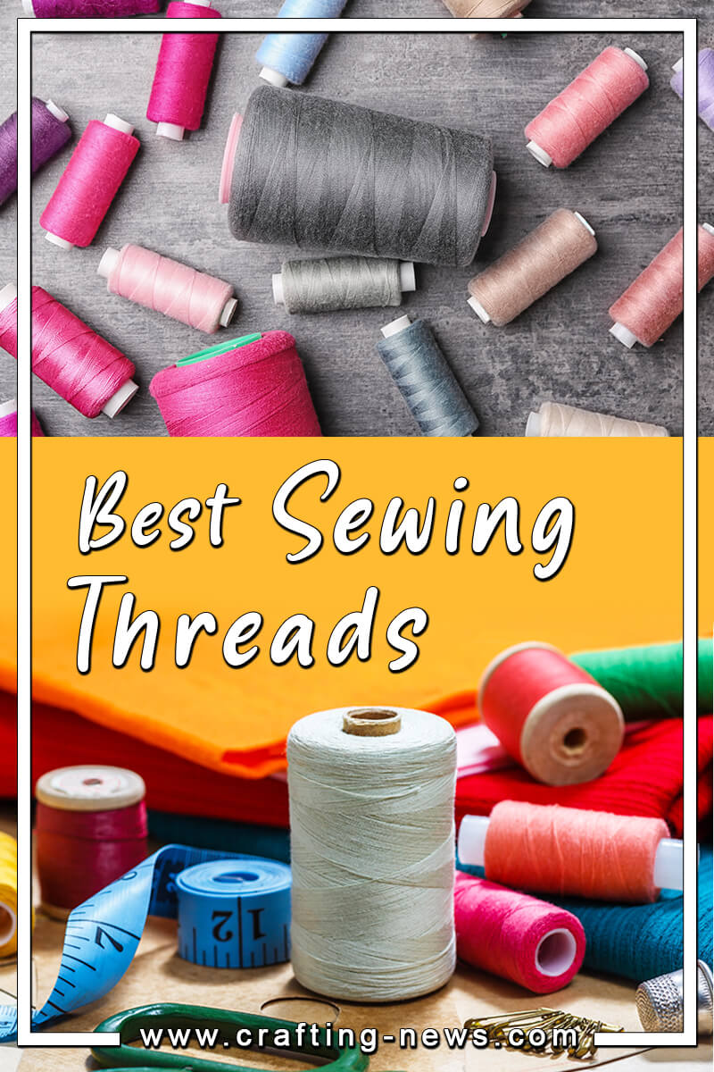 Best Sewing Threads of 2023