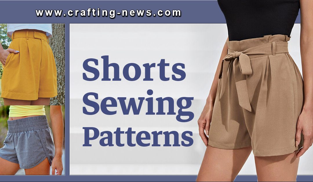 17 Shorts Sewing Patterns