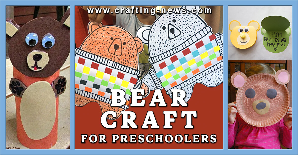 9 Bear Craft For Preschoolers - Crafting News