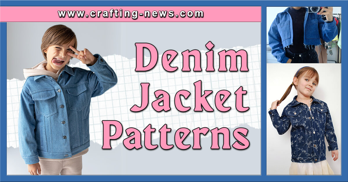 12 Denim Jacket Patterns - Crafting News