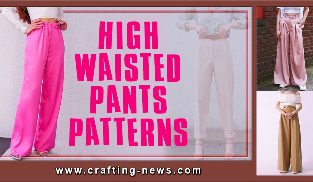 16 High Waisted Pants Patterns