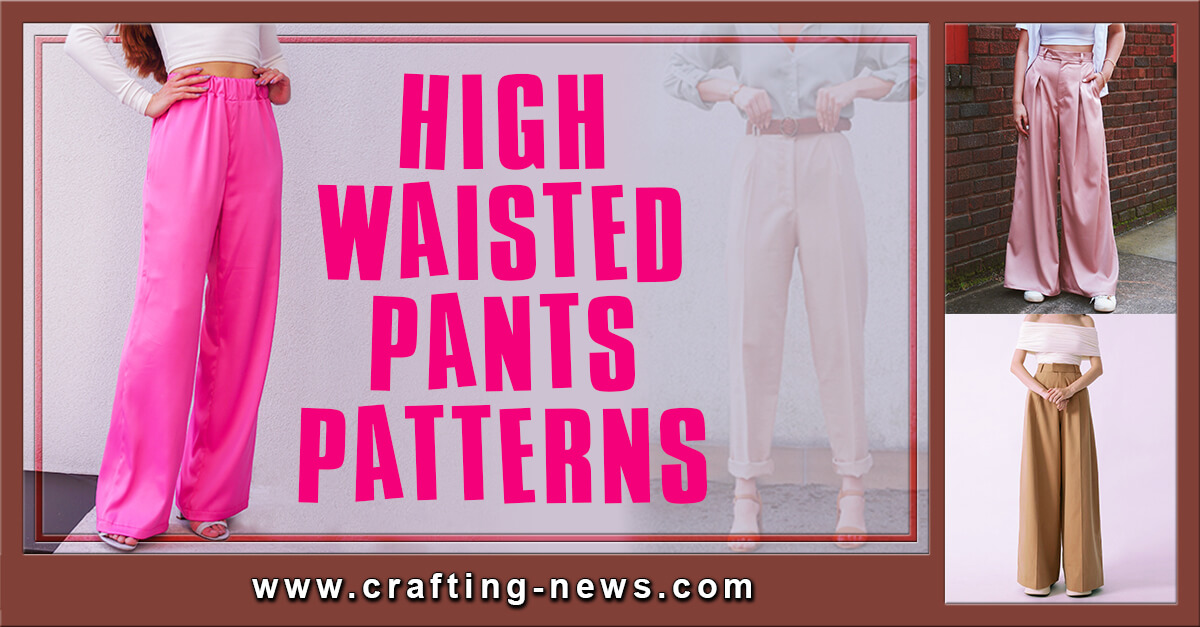 High Waisted Pants Patterns