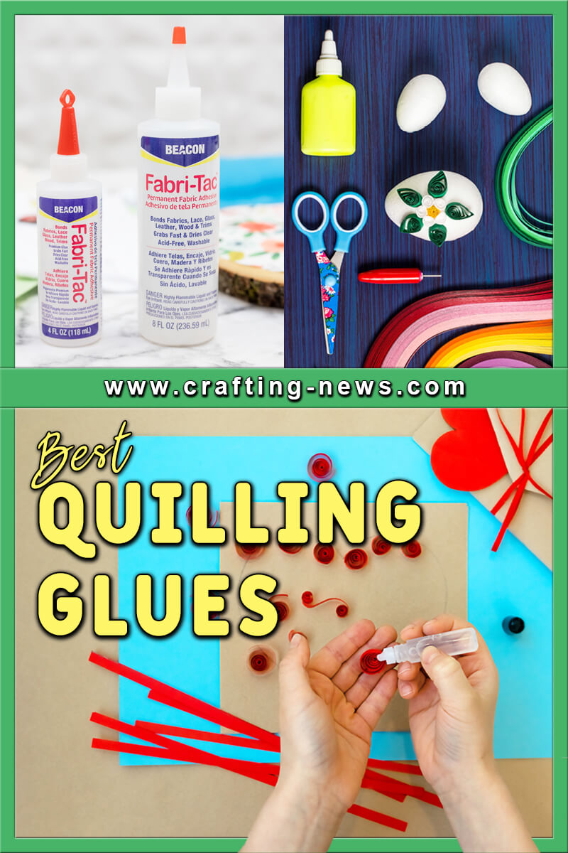 Best Quilling Glues