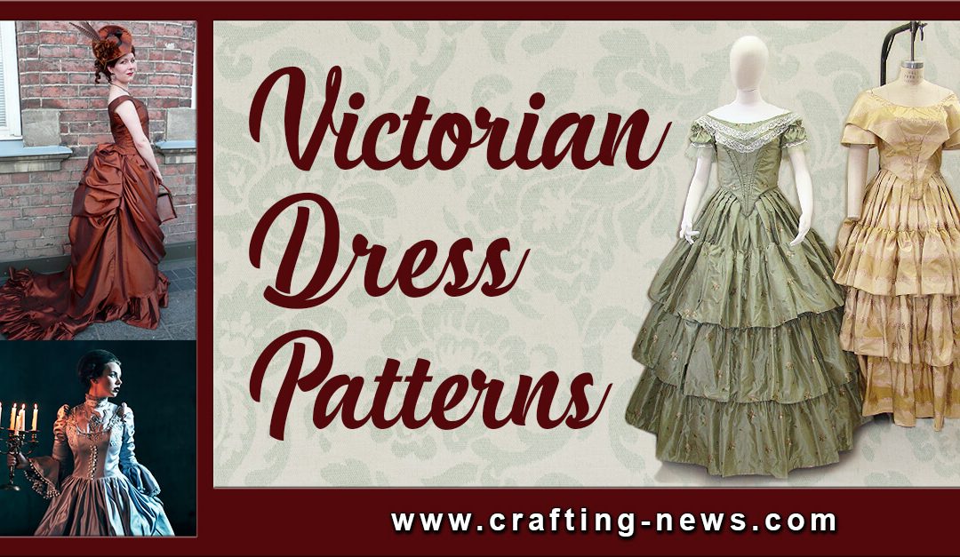 7 Victorian Dress Patterns
