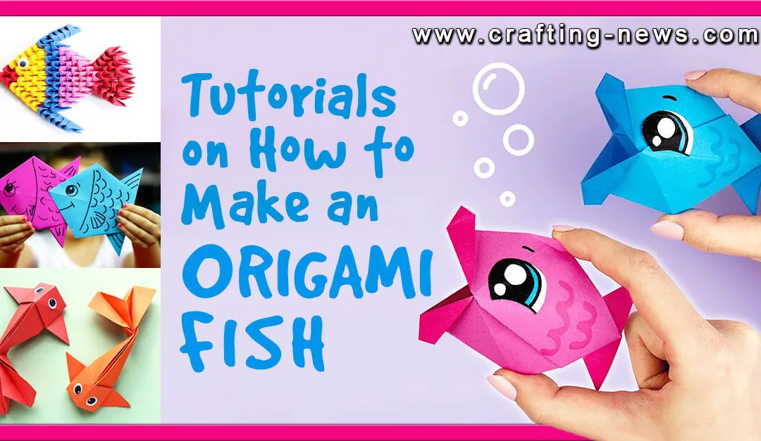 18 Tutorials On How To Make An Origami Fish