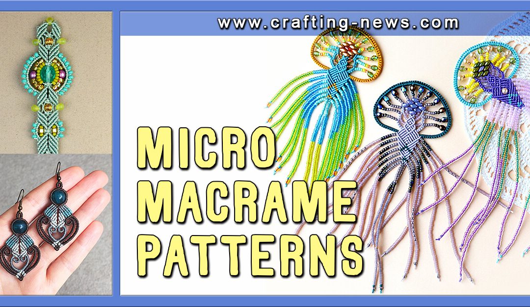 30 Micro Macrame Patterns