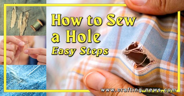 How To Sew a Hole 7 Easy Steps